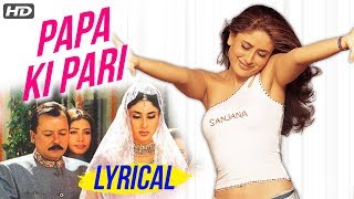 Papa Ki Pari Full Song Lyrical  Kareena Kapoor  Main Prem Ki Diwani Hoon  Hit Bollywood Song [upl. by Olenolin]