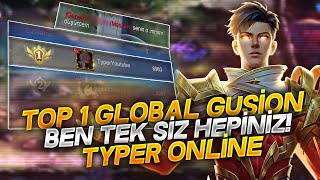 TOP 1 GLOBAL GUSION TYPER  SİZ HEPİNİZ BEN TEK [upl. by Windsor]