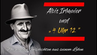 Alois Irlmaier und die Geschichte von 4 Uhr12 [upl. by Anirat13]