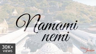 Namami Nemi  with Lyrics in Description  Music of Jainism [upl. by Htide]