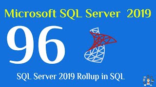 96 SQL Server 2019 Rollup in sql [upl. by Prisilla]