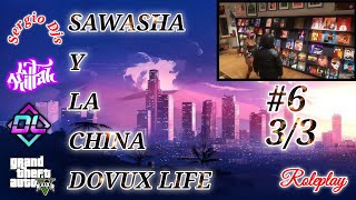 LIT KILLAH STREAM GTA V ROLEPLAY SAWASHA Y LA CHINA DOVUX LIFE 6 33 [upl. by Adiazteb454]