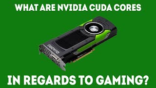 What Are NVIDIA CUDA Cores And What Do They Mean For Gaming Simple [upl. by Idmann]