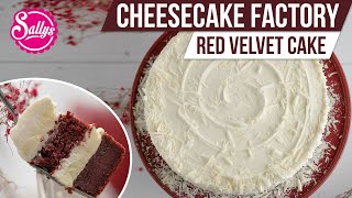 Red Velvet Cheesecake  Cheesecake Factory  Sallys Welt [upl. by Kenleigh]