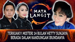 525  TERKUAK MISTERI 14 BULAN HETTY SUNJAYA BERADA DALAM KANDUNGAN IBUNDANYA [upl. by Wilton]