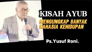 PS YUSUF RONI MENGUNGKAP BANYAK RAHASIA KEHIDUPAN BERITA INJIL [upl. by Floro728]