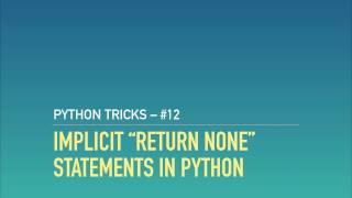 Leveraging Pythons Implicit quotreturn Nonequot Statements [upl. by Rabaj]