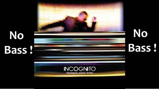 Lowdown ► Incognito ◄🎸► No Bass Guitar ◄🟢 You like  Clic 👍🟢 [upl. by Cutcheon]