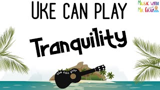 Uke can play  Performance pieces  Tranquility [upl. by Araiet438]