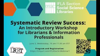 Systematic Review Success An Introductory Workshop for Librarians amp Information Professionals [upl. by Bravar]