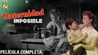 Maternidad Imposible  Tele N  Película Completa [upl. by Joann]