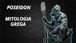 POSEIDON  ORIGEM E PODERES  MITOLOGIA GREGA [upl. by Okikuy]