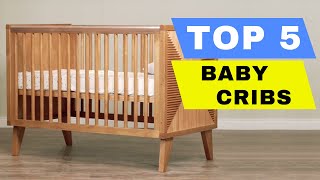 TOP 5 BEST BABY CRIBS 2024 REVIEW  BEST CONVERTIBLE CRIB FOR NEWBORN BABY ON AMAZON BABY NURSERY [upl. by Rog533]