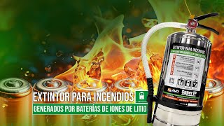 EXTINTOR PARA INCENDIOS GENERADOS POR BATERIAS DE IONES DE LITIO [upl. by Letti]