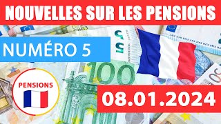 5 ACTUALITÉS DES RETRAITES EN FRANCE 08 01 2024 Pensions Paiements Allocations Avantages [upl. by Socrates290]