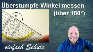 Überstumpfen Winkel messen  Winkel über 180 Grad messen [upl. by Spiers]