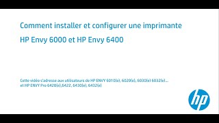 Comment installer et configurer une imprimante HP Envy 6000 et HP Envy 6400 [upl. by Eidod]