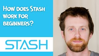 How does Stash work for beginners [upl. by Dnalhsa]