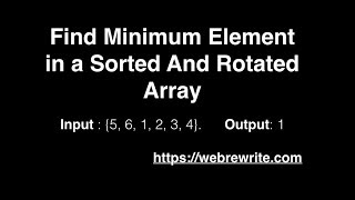 Find Minimum Element in a Sorted and Rotated Array  Programming Tutorials [upl. by Lieno]