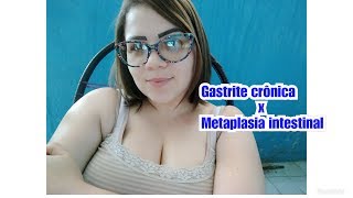 Gastrite x Metaplasia intestinal  Como se curar [upl. by Bremble]