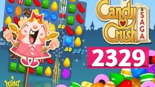 Candy Crush Saga Level 2329 [upl. by O'Grady]