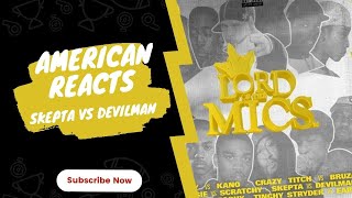 American Rapper Reacts To Skepta vs Devilman  Lord of the Mics 2 Reaction [upl. by Eissahc]