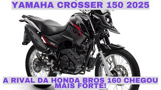 Nova Yamaha Crosser 150 2025 Lançada Veja o Preço e Tudo que Mudou na Trail [upl. by Akilat]