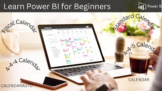 Learn Power BI 2 DAX Standard Fiscal NonStandard 444 Calendar [upl. by Elyc]