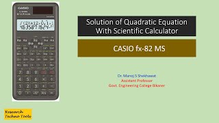 Solution of Quadratic Equation with Scientific Calculator  CASIO fx82MS [upl. by Ahsiruam]