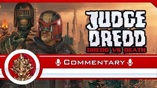 Judge Dredd Dredd Vs Death Commentary [upl. by Giuditta817]