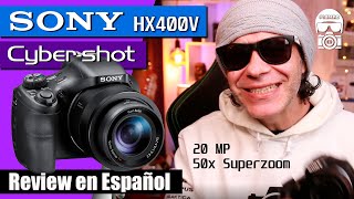 Sony HX400V Review en Español [upl. by Eul594]