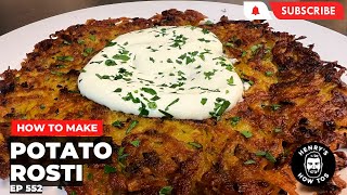 How To Make Potato Rosti  Ep 552 [upl. by Langan651]