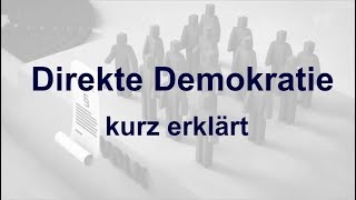 Direkte Demokratie  kurz erklärt [upl. by Lyontine]