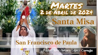 âœ… MISA DE HOY martes 2 de Abril 2024  Padre Arturo Cornejo [upl. by Hymie]