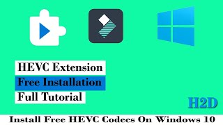 Install Free HEVC Codecs On Windows 10  HEVC Extension  Free Installation  Tutorial [upl. by Noryak81]