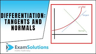 Differentiation  Tangents and Normals  ExamSolutions [upl. by Marne]