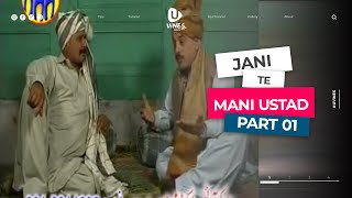 JANI te MANI USTAD  PART 01 [upl. by Yenattirb648]