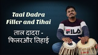 Tabla Lesson  8 Taal Dadra with Filler and Tihai  6 beats [upl. by Anaher173]