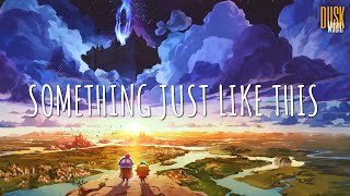 Something Just Like This remix cute  DJ Santuy  Vietsub  Lyric Tik Tok Song [upl. by Ileyan]