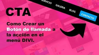 Como Crear un Botón CTA de Llamado a la Acción en el Menú de Divi Theme [upl. by Nonnah]