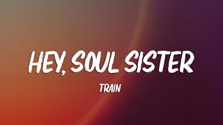 Train  Hey Soul Sister Lyrics [upl. by Maxim]