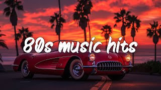 80s music hits  80s playlist greatest hits  best 80s songs [upl. by Kordula]