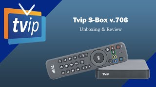 Tvip SBox v706 Unboxing amp Review [upl. by Mollee]