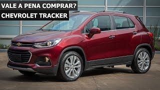 Vale a Pena Comprar a Chevrolet Tracker Ficha Técnica e Opinião do Dono [upl. by Gustafsson]