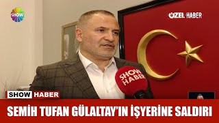 Semih Tufan Gülaltayın işyerine saldırı [upl. by Nitsugua]