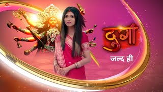 DURGA  Pranali Rathod New Serial  Coming Soon  Durga Serial Update  ColorsTv Durga [upl. by Silsby853]