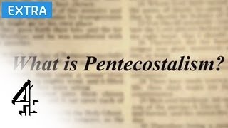 What is Pentecostalism  Lent Diaries Online Extra  Channel 4 [upl. by Michaele258]