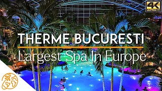 Therme Bucuresti Largest Spa in Europe Romania [upl. by Leziar305]