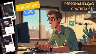 Calendário Personalizado 2025 online Personalização Gratuita no Photopea [upl. by Adnohryt]