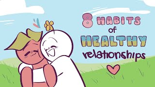 8 Habits of Healthy Relationships [upl. by Ttevi593]